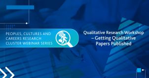 Peoples Culture and Careers: Qualitative Research Workshop – Getting Qualitative Papers Published image