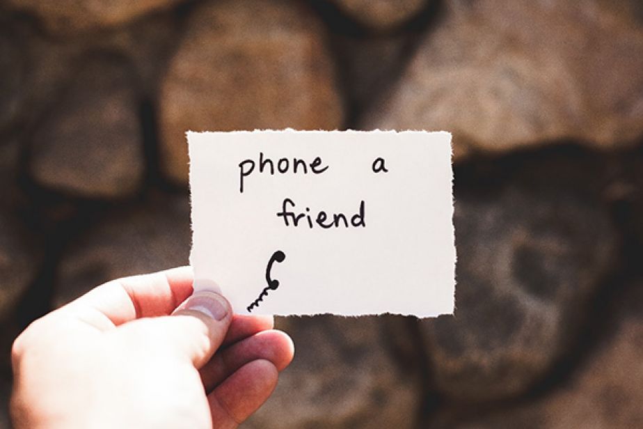 phone a friend when in need
